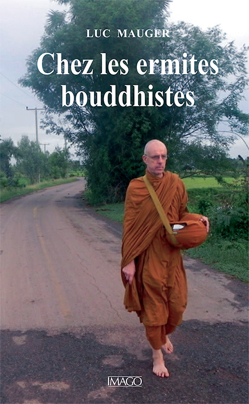 Pilgrimage in buddhist ermites